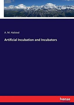 portada Artificial Incubation and Incubators (en Inglés)