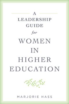portada A Leadership Guide for Women in Higher Education (en Inglés)