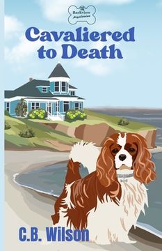 portada Cavaliered to Death: Barkview Mysteries
