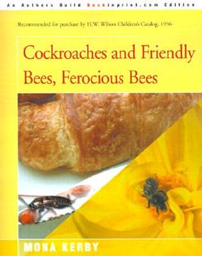portada cockroaches and friendly bees, ferocious bees (en Inglés)