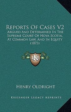 portada reports of cases v2: argued and determined in the supreme court of nova scotia, at common law, and in equity (1873)