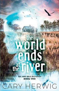 portada The World Ends at the River (en Inglés)