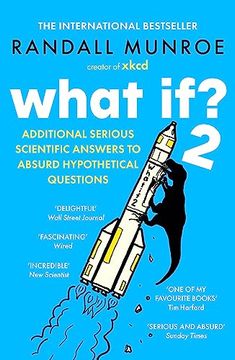 portada What if? 2: Additional Serious Scientific Answers to Absurd Hypothetical Questions