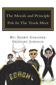 portada The Morals and Principle Pals In The Track Meet: Reader (in English)