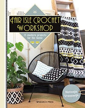 portada Fair Isle Crochet Workshop: 15 Colourful Projects for the Home (en Inglés)