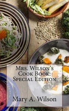 portada Mrs. Wilson's Cook Book: Special Edition (en Inglés)