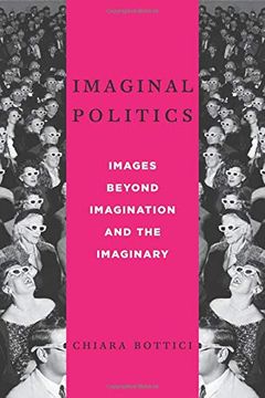 portada Imaginal Politics: Images Beyond Imagination and the Imaginary (New Directions in Critical Theory) (en Inglés)