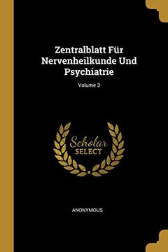 portada Zentralblatt Für Nervenheilkunde Und Psychiatrie; Volume 3 (en Alemán)