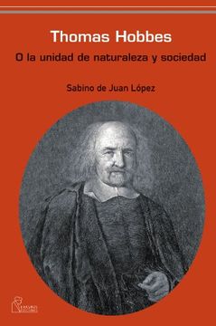 portada Thomas Hobbes o la Unidad de Naturaleza y Sociedad (in Spanish)