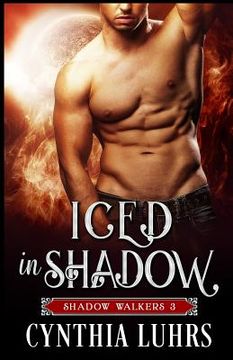 portada Iced in Shadow: A Shadow Walkers Holiday Novella (en Inglés)