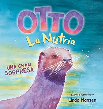 portada Otto la Nutria: Una Gran Sorpresa (in Spanish)