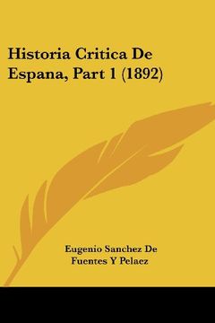 portada Historia Critica de Espana, Part 1 (1892)