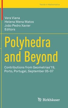 portada Polyhedra and Beyond: Contributions from Geometrias'19, Porto, Portugal, September 05-07 (in English)