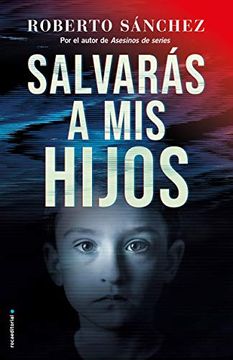 portada Salvarás a MIS Hijos / You Will Save My Children (in Spanish)