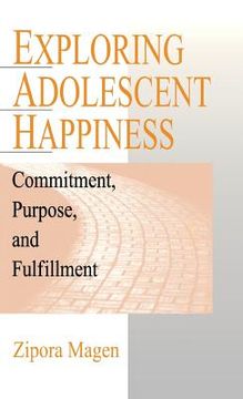 portada exploring adolescent happiness: commitment, purpose, and fulfillment (en Inglés)