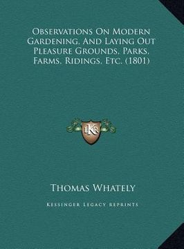 portada observations on modern gardening, and laying out pleasure grounds, parks, farms, ridings, etc. (1801)