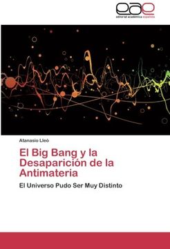 portada El big Bang y la Desaparición de la Antimateria
