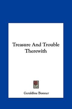 portada treasure and trouble therewith (en Inglés)
