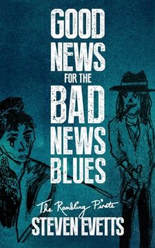 portada Good News for the Bad News Blues: Everything is Okay (en Inglés)