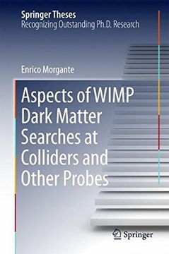portada Aspects of WIMP Dark Matter Searches at Colliders and Other Probes (Springer Theses)