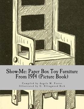 portada Show-Me: Paper Box Toy Furniture From 1914 (Picture Book) (en Inglés)