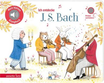 portada Ich Entdecke j. S. Bach (Mein Kleines Klangbuch) (en Alemán)