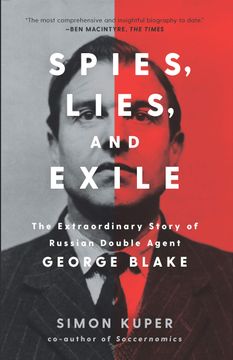 portada Spies, Lies, and Exile: The Extraordinary Story of Russian Double Agent George Blake