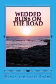 portada Wedded Bliss on the Road: Happy Journey