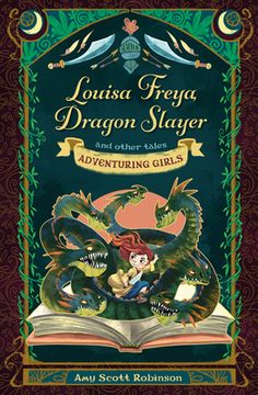 portada Louisa Freya, Dragon Slayer: And Other Tales (Adventuring Girls) (en Inglés)