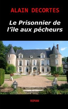 portada Le Prisonnier de l'île aux pécheurs (en Francés)