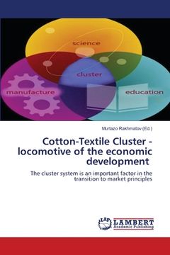 portada Cotton-Textile Cluster - locomotive of the economic development (in English)