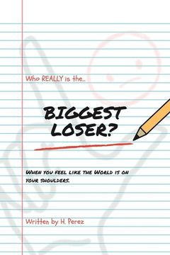 portada Who Really Is the Biggest Loser? (en Inglés)