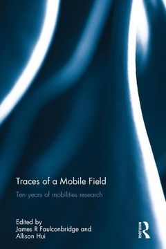 portada Traces of a Mobile Field: Ten Years of Mobilities Research (en Inglés)