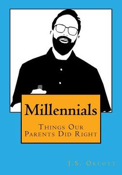 portada Millennials: Things Our Parents Did Right (en Inglés)