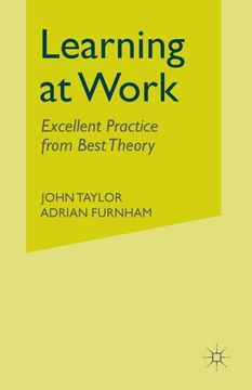 portada Learning at Work: Excellent Practice from Best Theory
