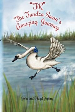 portada "TR" The Tundra Swan's Amazing Journey