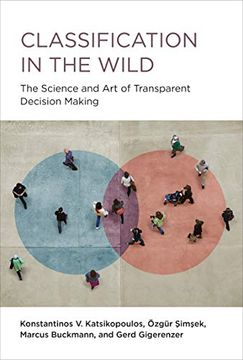 portada Classification in the Wild: The Science and art of Transparent Decision Making