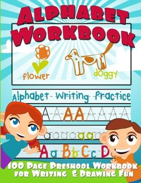 portada Alphabet Workbook: Alphabet Writing Practice (Preschool Workbook for Writing & Drawing)
