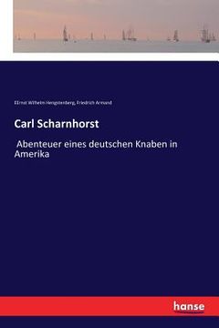 portada Carl Scharnhorst: Abenteuer eines deutschen Knaben in Amerika (en Alemán)