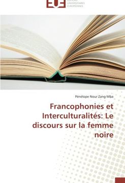 portada Francophonies et Interculturalités: Le discours sur la femme noire