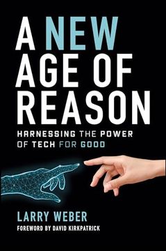 portada A New Age of Reason: Harnessing the Power of Tech for Good
