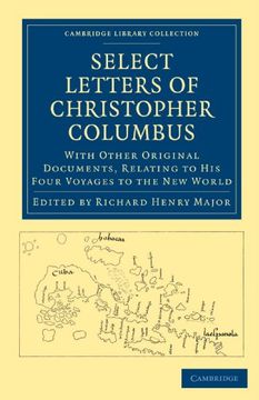 portada Select Letters of Christopher Columbus (Cambridge Library Collection - Hakluyt First Series) (en Inglés)