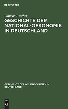 portada Geschichte der National-Oekonomik in Deutschland (Geschichte der Wissenschaften in Deutschland, 14) (German Edition) (in German)