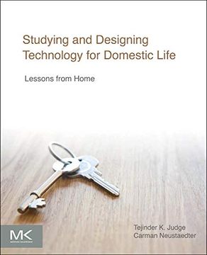 portada Studying and Designing Technology for Domestic Life: Lessons From Home