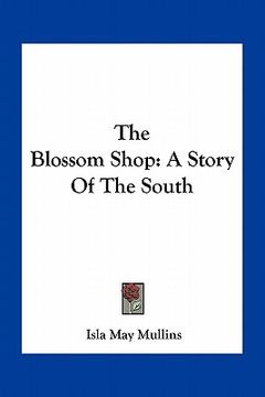 portada the blossom shop: a story of the south (in English)