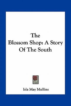 portada the blossom shop: a story of the south