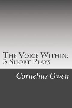 portada The Voice Within: 3 Short Plays (en Inglés)