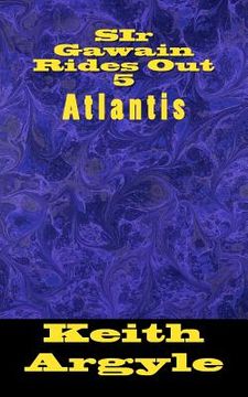 portada SIr Gawain Rides Out (5): Atlantis Quest (en Inglés)