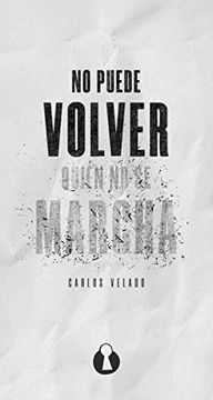 portada No Puede Volver Quien no se Marcha (in Spanish)
