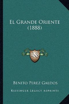 portada El Grande Oriente (1888) (in Spanish)